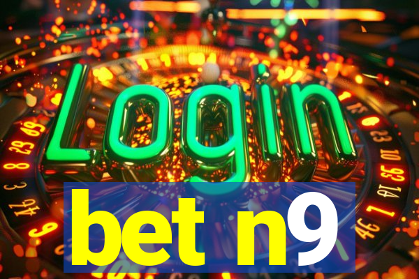 bet n9